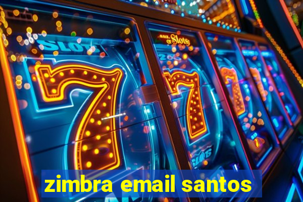 zimbra email santos